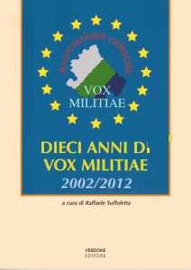 DIECI ANNI DI VOX MILITIAE