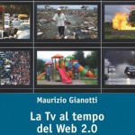 LIBRI, MAURIZIO GIANOTTI: “TV E INTERNET DIVENTERANNO UN UNICO STRUMENTO ESPRESSIVO”