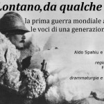 LA PRIMA GUERRA MONDIALE –  ATTRAVERSO LE VOCI DI UNA GENERAZIONE PERDUTA