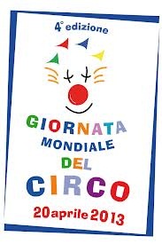 Giornata mondiale del circo, 20 aprile 2013: la Chiesa e la città alleati del Circo