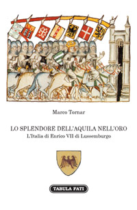 LIBRI – LO SPLENDORE DELL’AQUILA NELL’ORO