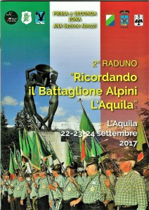 RICORDANDO IL BATTAGLIONE ALPINI “L’AQUILA”  Il 22-23-24 settembre a L’Aquila il 2° Raduno delle Penne nere del glorioso reparto abruzzese.