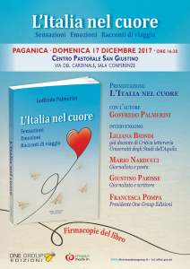 A PAGANICA “L’ITALIA NEL CUORE”, L’ULTIMO LIBRO DI GOFFREDO PALMERINI  Sarà presentato Domenica 17 dicembre, alle ore 16:30, presso il Centro Pastorale San Giustino.