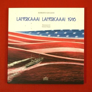 “LAMERICAAA! LAMERICAAA! 1916”, L’EMIGRAZIONE RACCONTATA AI RAGAZZI.