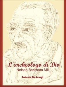 «L’Archeologo di Dio» di Roberto De Giorgi. Un tuffo surreale nell’archeologia biblica statunitense.