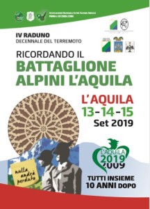 RICORDANDO IL BATTAGLIONE ALPINI L’AQUILA  TUTTI INSIEME 10 ANNI DOPO.