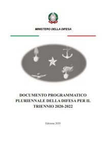 Documento Programmatico Pluriennale per la Difesa 2020 – 2022.