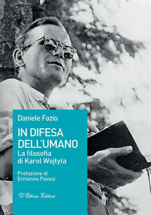 LA FILOSOFIA DI KAROL WOJTYLA: UNA TERAPIA PER IL NOSTRO TEMPO