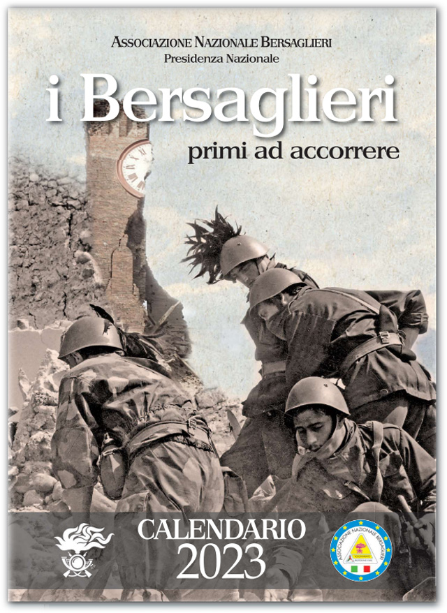 “I BERSAGLIERI: PRIMI AD ACCORRERE” – CALENDARIO ASSOCIATIVO 2023.