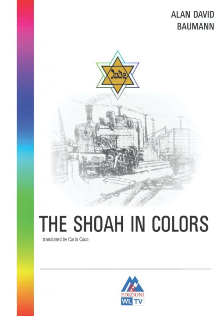 “The Shoah in Colors” di Alan Davìd Baumann