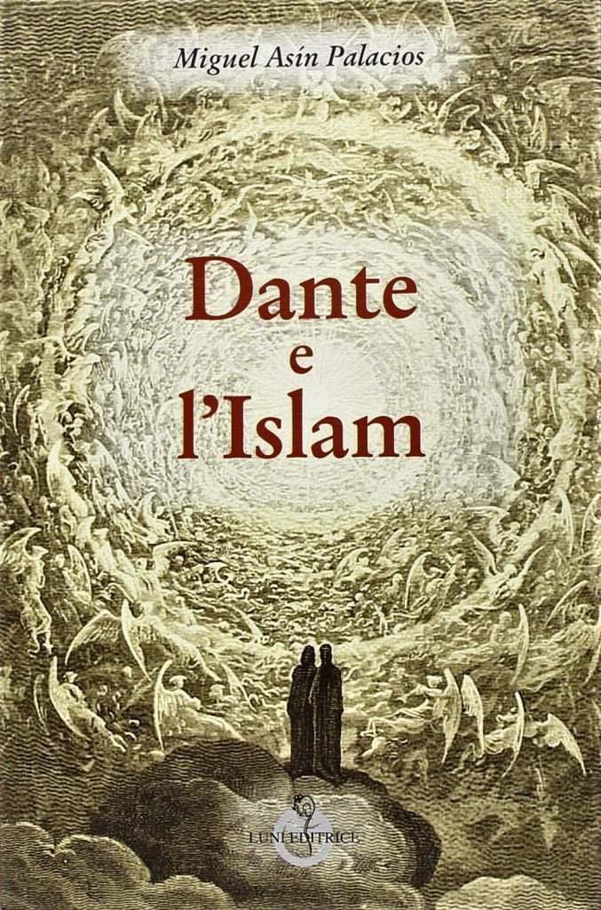 IL MEDIOEVO RICONSIDERATO: DANTE E L’ISLAM