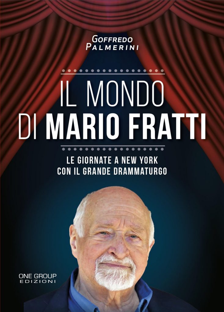 IMMINENTE L’USCITA DEL VOLUME “IL MONDO DI MARIO FRATTI” DI GOFFREDO PALMERINI