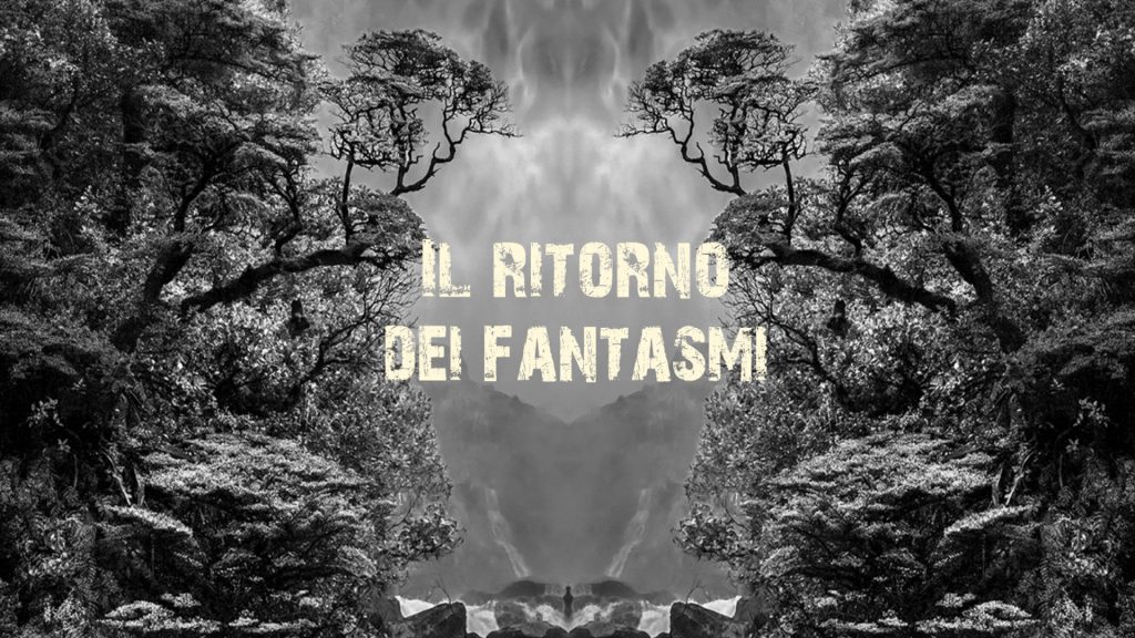 Il ritorno dei fantasmi